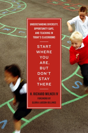 Start Where You Are, But Don’t Stay There