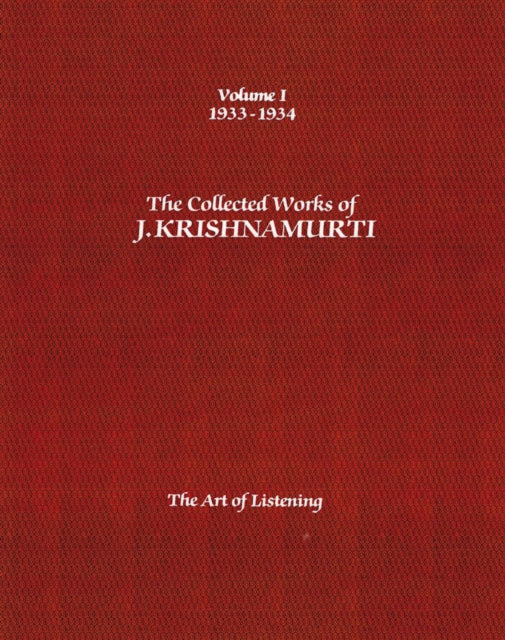 Book cover of: Collected Works of J.Krishnamurti  - Volume I 1933-1934. By: Jiddu Krishnamurti