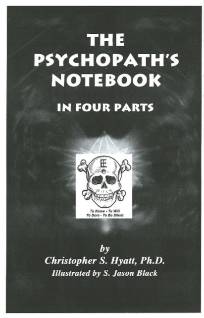 Book cover of: Psychopath's Notebook. By: Christopher S. Hyatt