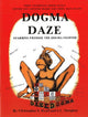 Book cover of: Dogma Daze. By: Christopher S. Hyatt