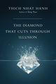 Book cover of: Diamond That Cuts Through Illusion. By: Thích Nhất Hạnh