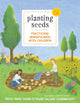 Book cover of: Planting Seeds. By: Thích Nhất Hạnh