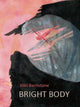 Book cover of: Bright Body. By: Aliki Barnstone