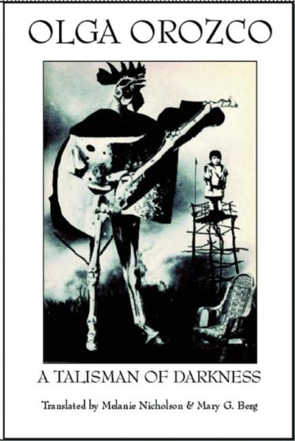 Book cover of: Talisman in the Darkness. By: Olga Orozco