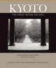 Book cover of: Kyoto: The Forest Within the Gate. By: Edith Marcombe Shiffert