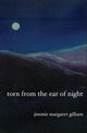 Book cover of: Torn from the Ear of Night. By: Jimmie Margaret Gilliam