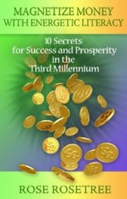 Book cover of: Magnetize Money with Energetic Literacy