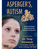 Book cover of: Asperger's, Autism & Girls