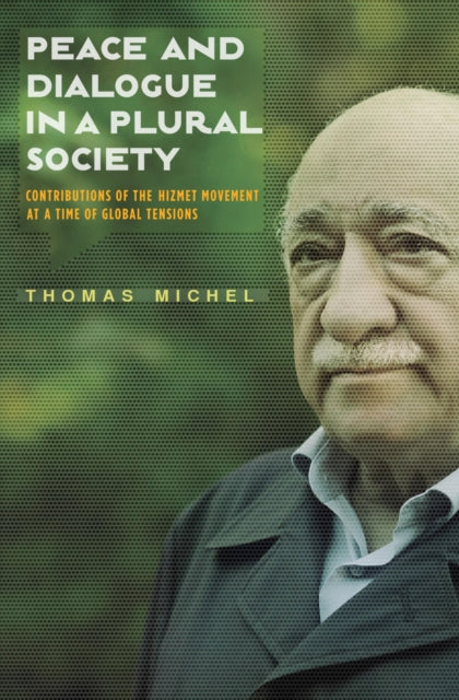 Book cover of: Peace & Dialogue in a Plural Society. By: Thomas Michel