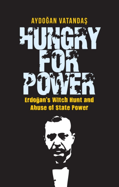 Book cover of: Hungry for Power. By: Aydogan Vatandas