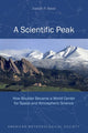 Book cover of: Scientific Peak – How Boulder Became a World Center for Space and Atmospheric Science. By: Joseph P. Bassi