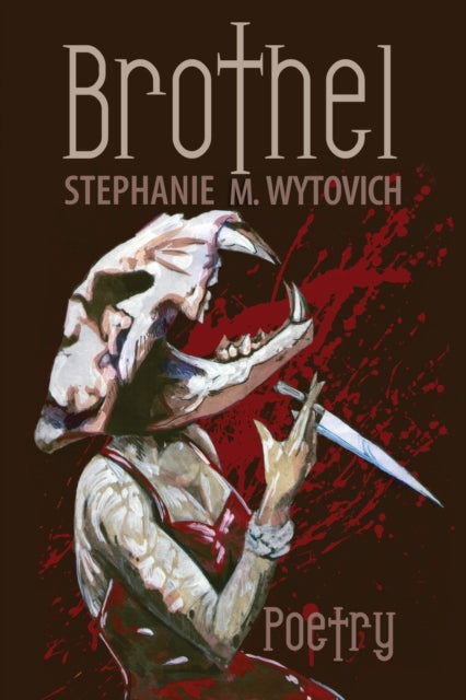 Book cover of: Brothel. By: Stephanie M. Wytovich
