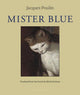 Book cover of: Mister Blue. By: Jacques Poulin