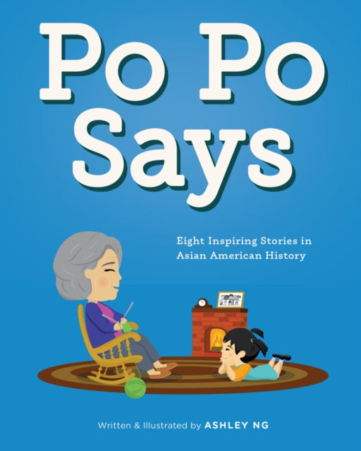 Book cover of: Po Po Says. By: Ashley Ng