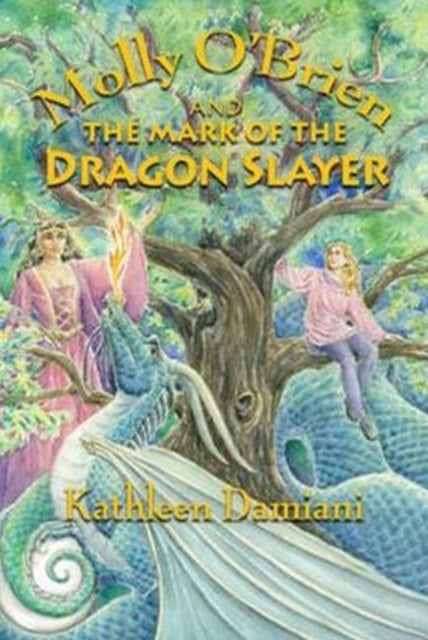 Book cover of: Molly O'Brien & the Mark of the Dragon Slayer