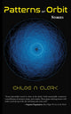 Book cover of: Patterns of Orbit. By: Chloe N. Clark