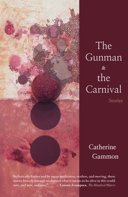 Book cover of: Gunman and The Carnival: Stories. By: Catherine Gammon