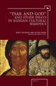 Book cover of: "Tsar and God" and Other Essays in Russian Cultural Semiotics. By: B. A. Uspenskiĭ