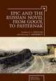 Book cover of: Epic and the Russian Novel from Gogol to Pasternak. By: Frederick T. Griffiths