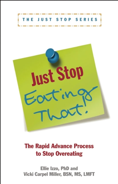 Book cover of: Just Stop Eating That!