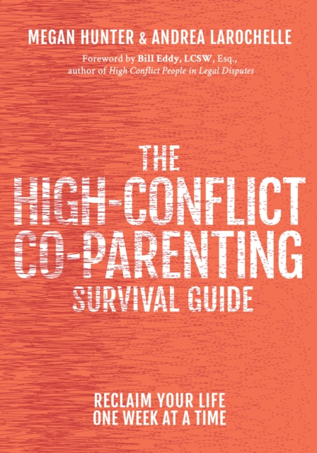Book cover of: High-Conflict Co-Parenting Survival Guide. By: Megan Hunter