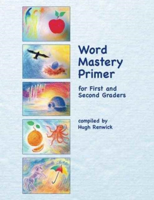 Book cover of: Word Mastery Primer. By: Hugh Renwick