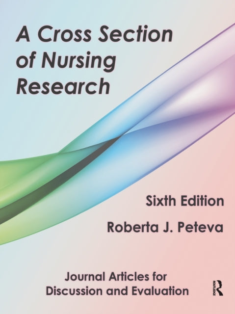 Book cover of: Cross Section of Nursing Research. By: Roberta J. Peteva