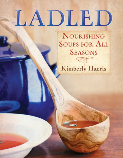 Book cover of: Ladled. By: Kimberly Harris