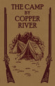 Book cover of: Camp by Copper River. By: Henry S. Spalding S J