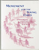 Book cover of: Movement for the Young Child. By: Estelle Bryer