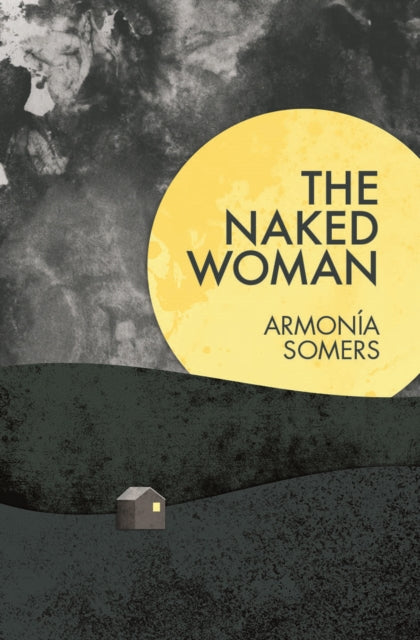 Book cover of: Naked Woman. By: Armonía Somers