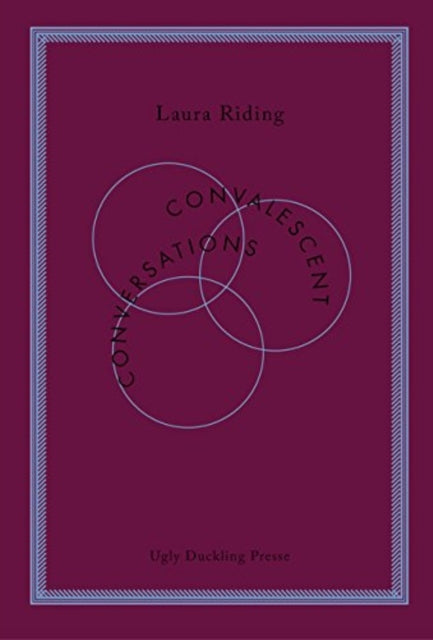 Book cover of: Convalescent Conversations. By: Laura Riding
