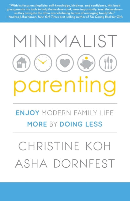 Book cover of: Minimalist Parenting. By: Christine K. Koh