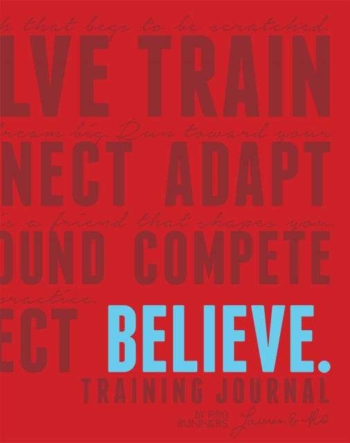 Book cover of: Believe Training Journal (Classic Red, Updated Edition). By: Lauren Fleshman