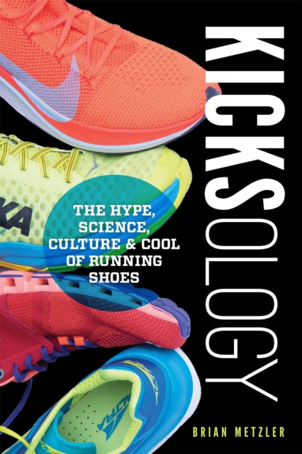 Book cover of: Kicksology. By: Brian Metzler