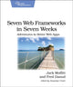 Book cover of: Seven Web Frameworks in Seven Weeks