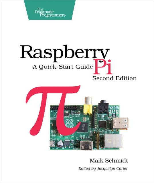 Book cover of: Raspberry Pi 2ed. By: Maik Schmidt
