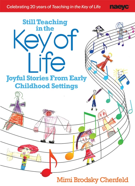 Book cover of: Still Teaching in the Key of Life. By: Mimi Brodsky Chenfeld