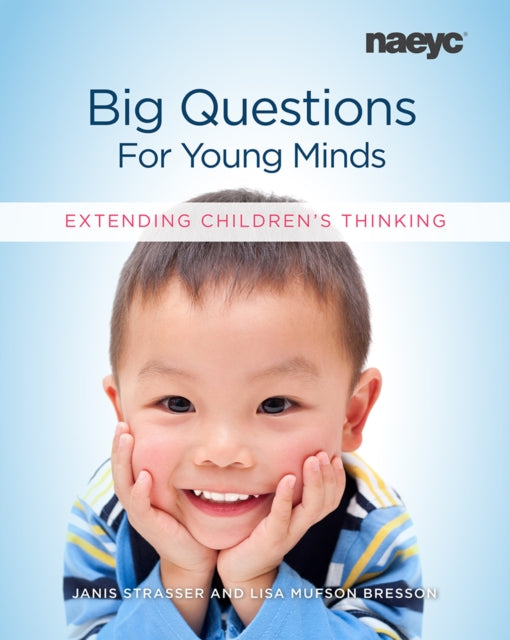 Book cover of: Big Questions for Young Minds. By: Janis Strasser