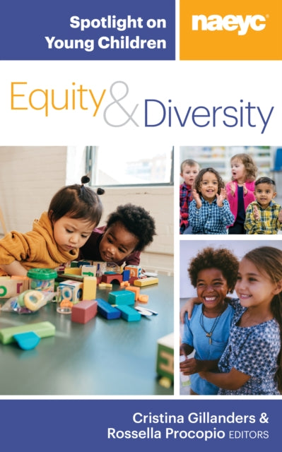 Book cover of: Spotlight on Young Children: Equity and Diversity. By: Cristina Gillanders