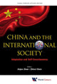 Book cover of: China And The International Society: Adaptation And Self-consciousness. By: Jinjun Zhao