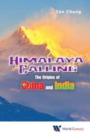 Himalaya Calling: The Origins Of China And India