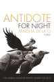 Book cover of: Antidote for Night. By: Marsha de la O
