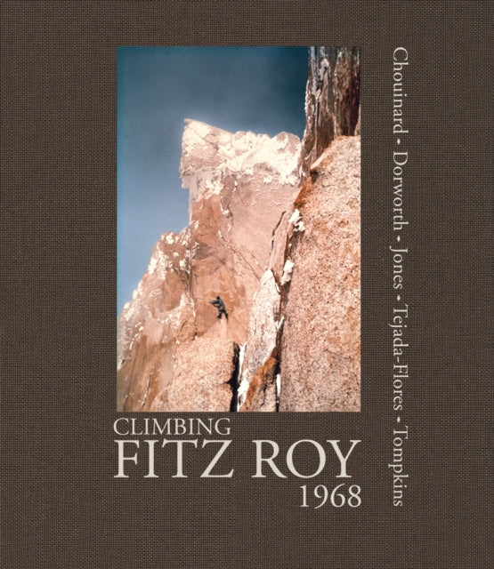 Book cover of: Climbing Fitz Roy, 1968. By: Yvon Chouinard