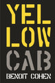 Book cover of: Yellow Cab: A French Filmmaker's American Dream. By: Benoit Cohen