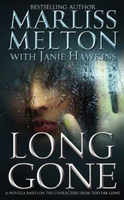Book cover of: Long Gone. By: Marliss Melton