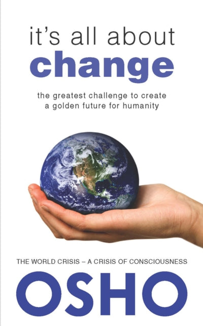 Book cover of: It's All About Change. By: Osho