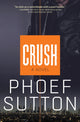 Book cover of: Crush. By: Phoef Sutton