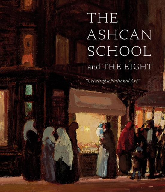 Book cover of: Ashcan School and The Eight. By: Brandon K. Ruud