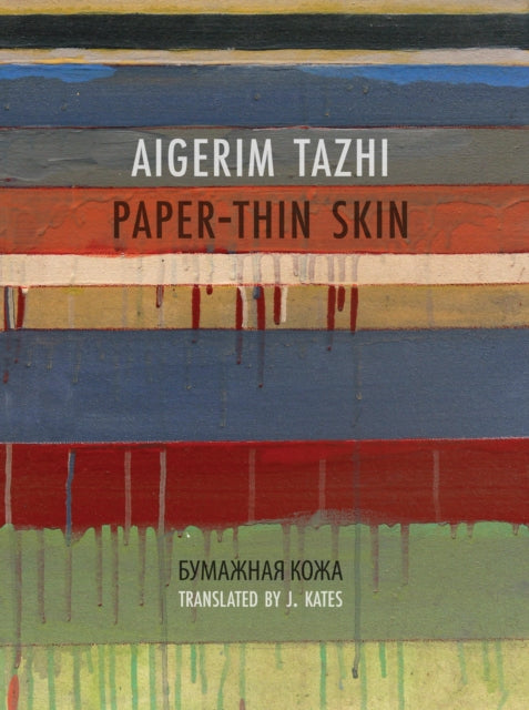 Book cover of: Paper-Thin Skin. By: Aigerim Tazhi